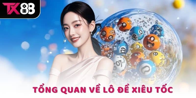 Tổng quan về lô đề siêu tốc tại nhà cái